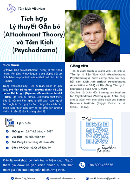 Trực tiếp - Tích hợp Lý thuyết Gắn bó (Attachment Theory) và Tâm Kịch (Psychodrama)